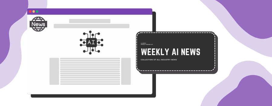 This Week in AI: All the Top Industry News